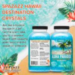 Spazazz Destinations - Hawaii - Aloha Paradise - Natural Spa & Bath Salt Aromatherapy Crystals 22oz -Skin Softener - Safe For Your Hot Tub & Kids - Image 3
