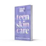 Teen Skincare: The new Sunday Times bestselling guide to clear teen skin – packed with insider tips, unbeatable routines and expert advice to help you feel your best, inside and out - Image 3